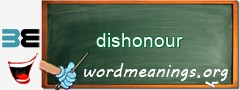 WordMeaning blackboard for dishonour